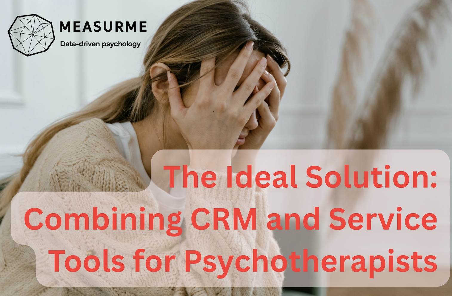 Measurme dashboard combining CRM and service tools for psychotherapists